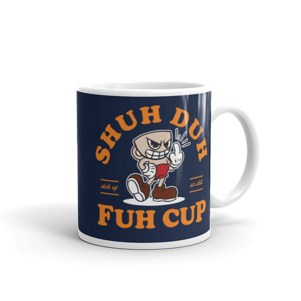 Shuh Duh Fuh Cup Mug