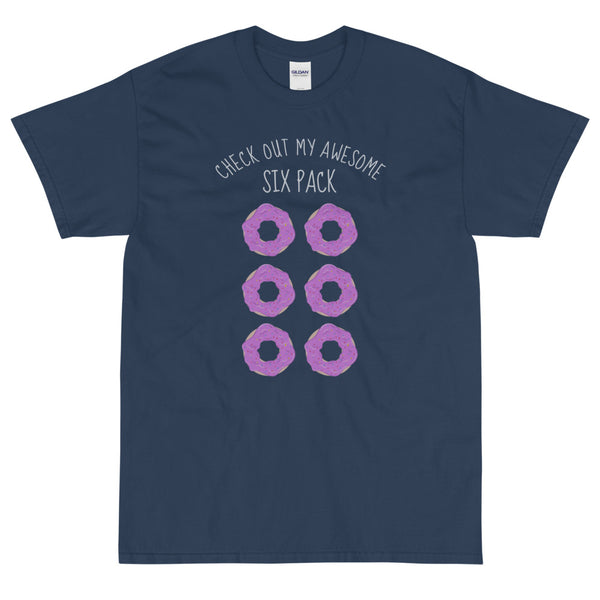 My awesome six pack Short t-shirt