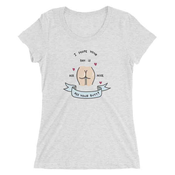 Ass nice as your butt t-shirt