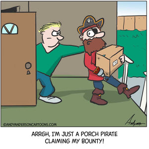 Single panel cartoon about porch pirates