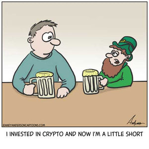 Single panel; cartoon about a leprechaun who is a little short after losing money in a crypto investment