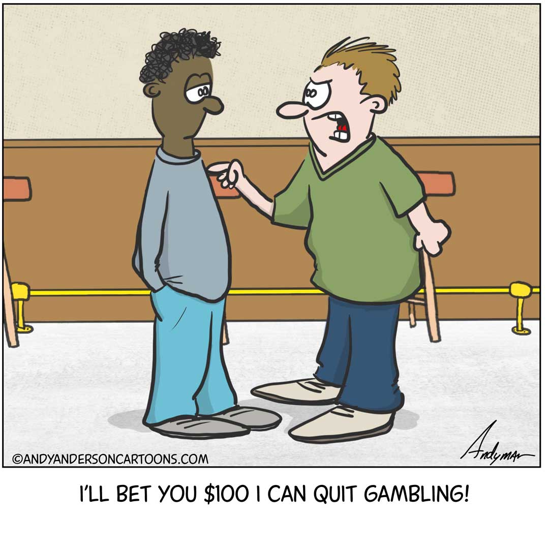 I'll bet you I can quit gambling cartoon