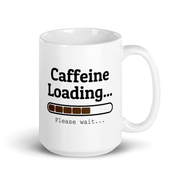 Caffeine Loading Funny Coffee Mug