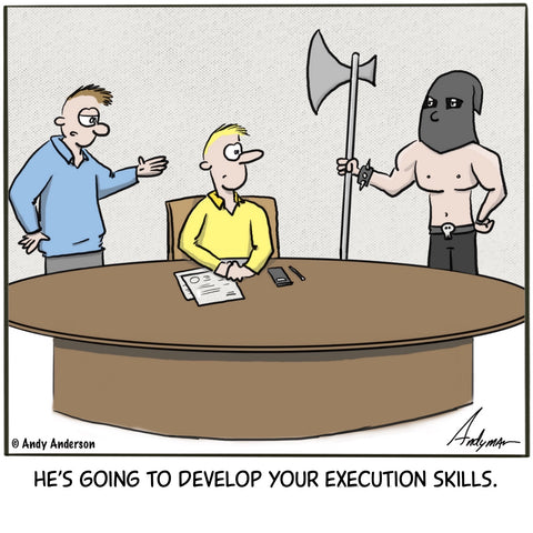 Cartoon about an executioner as an execution coach by Andy Anderson