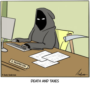 Cartoon about the Grim Reaper doing his taxes - Death and Taxes