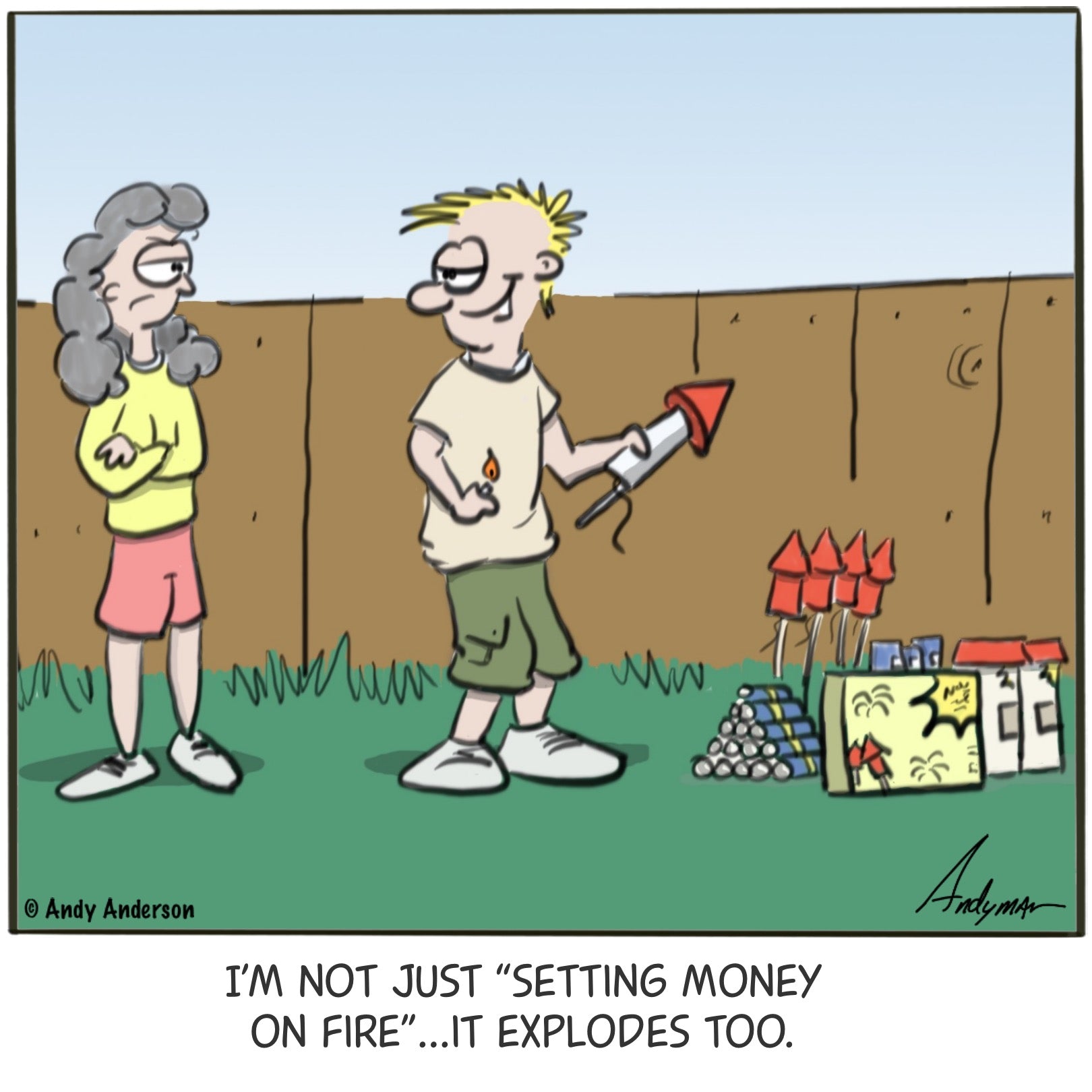 Cartoon about how fireworks are like setting your money on fire by Andy Anderson