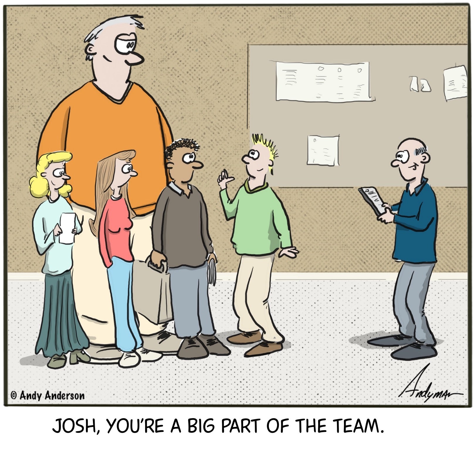 Big part of the team cartoon by Andy Anderson