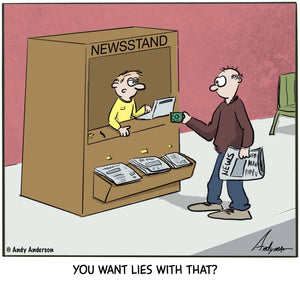 Cartoon about lies in media by Andy Anderson