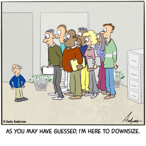 Here to downsize cartoon by Andy Anderson