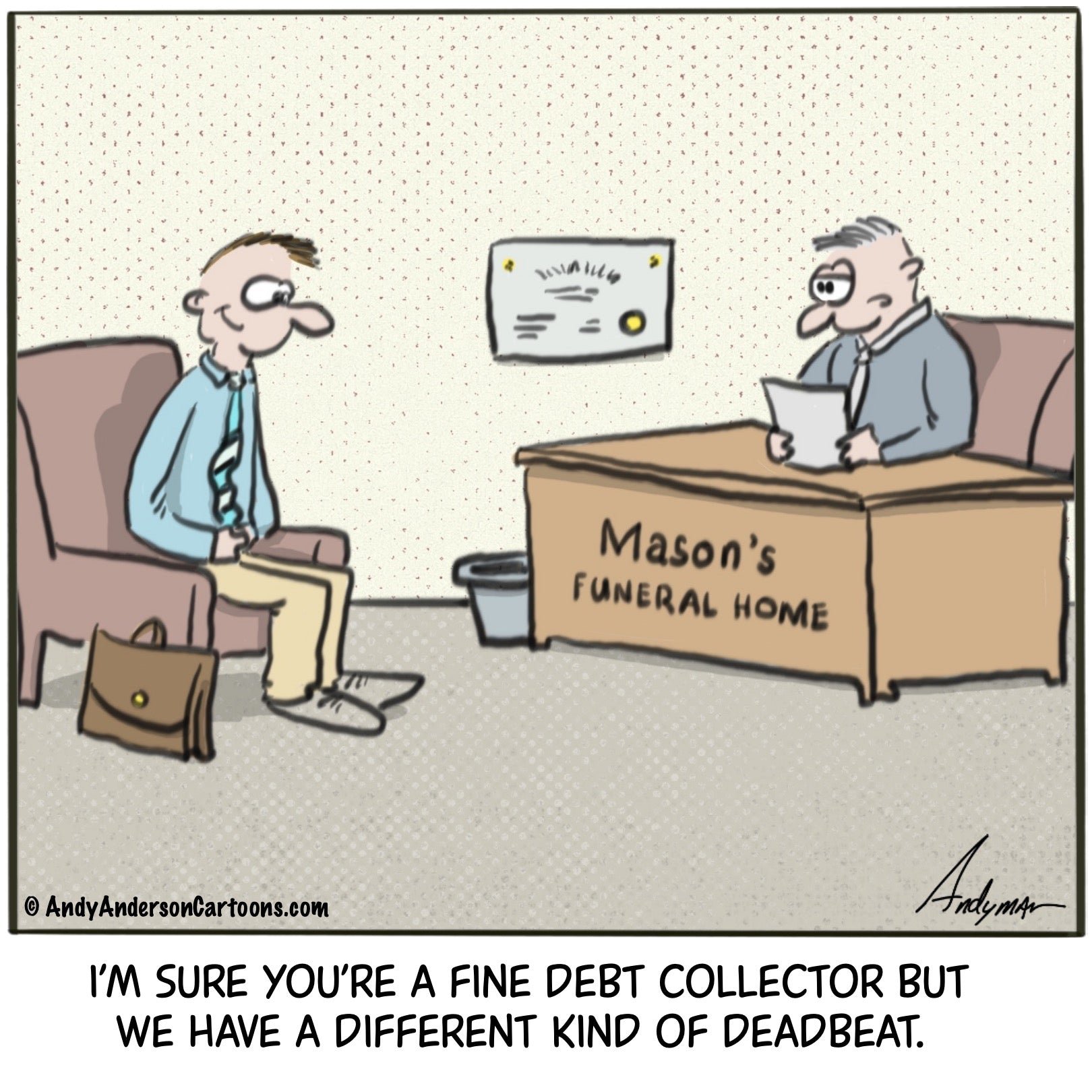 Debt collector for funeral home cartoon by Andy Anderson