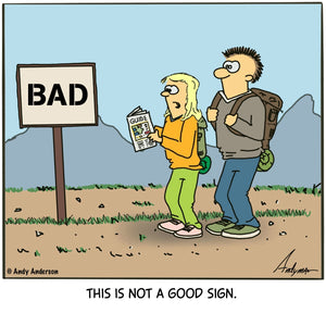 Cartoon about a sign labeled "bad" is not a good sign