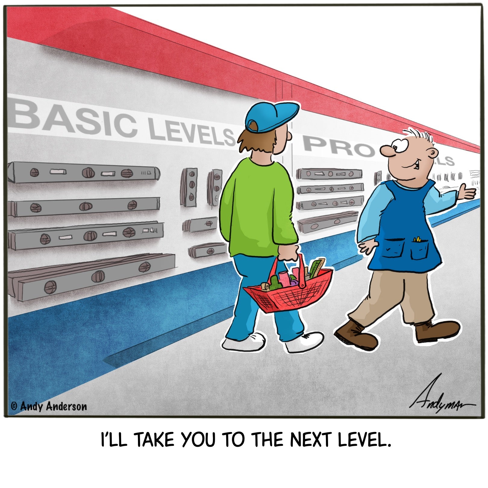 Cartoon about a home improvement clerk taking a customer to the next level