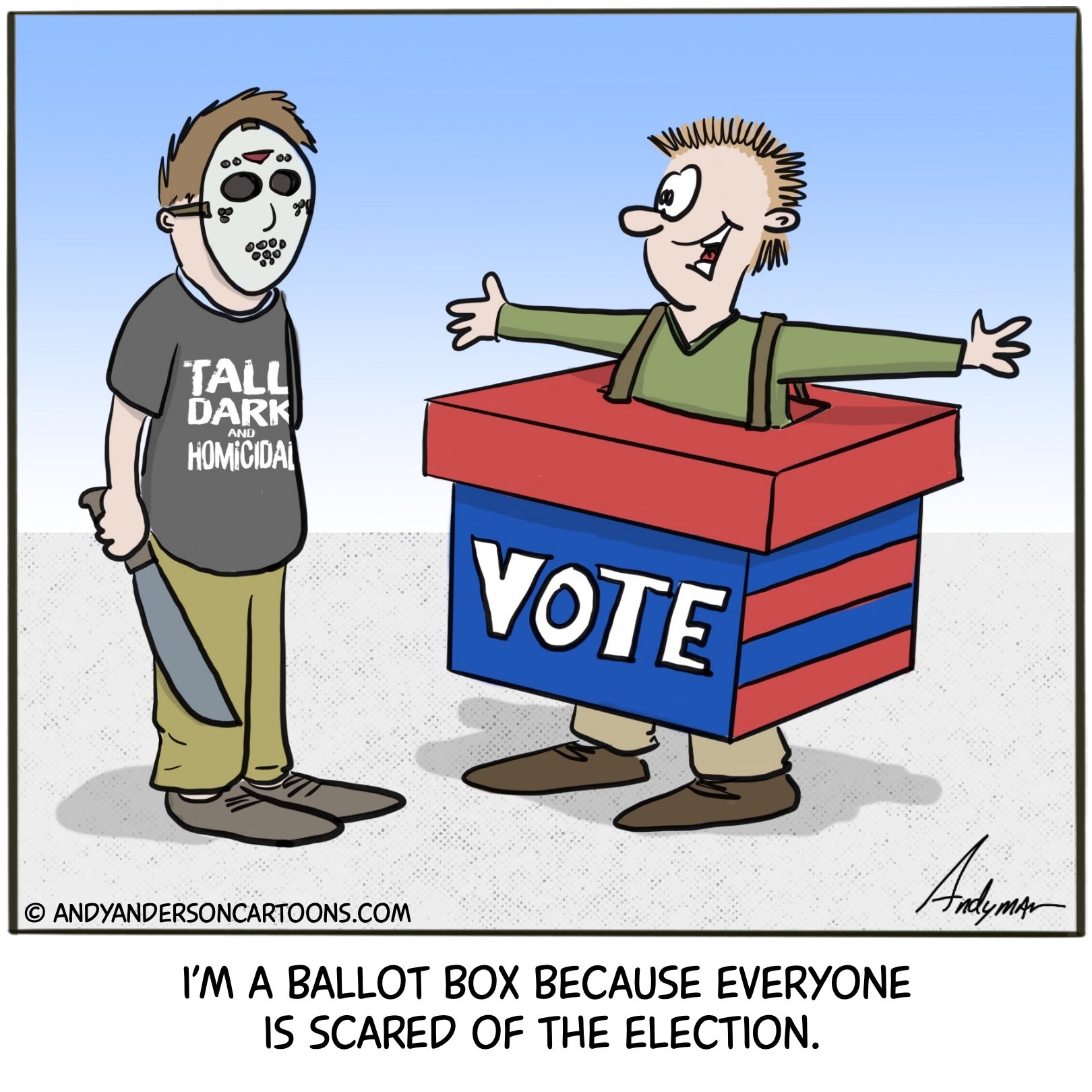 Cartoon about dressing up as a ballot box because people are scared of the election