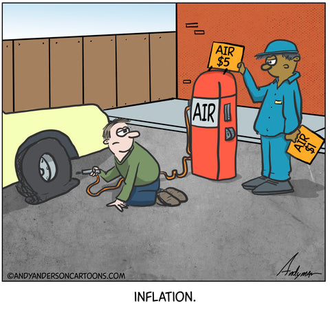Cartoon/meme about inflation on tire inflation by Andy Anderson