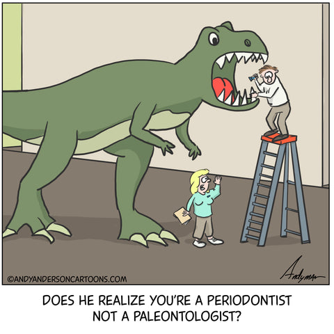 20220409-Periodontist-not-a-paleontologist-cartoon-by-Andy-Anderson
